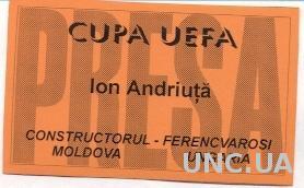 билет Constructorul,Mold/Молд- Ferencvaros,Hungary/Венг. 2000 press match ticket