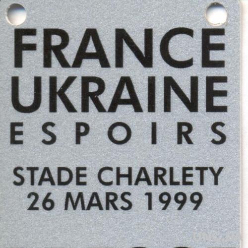 билет Франция-Украина 1999 молодежные / France-Ukraine U21 match press ticket