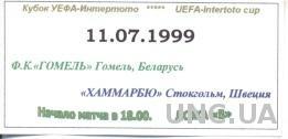 билет Гомель/FC Gomel, Belarus/Белар.- Hammarby IF,Sweden/Швец.1999 match ticket