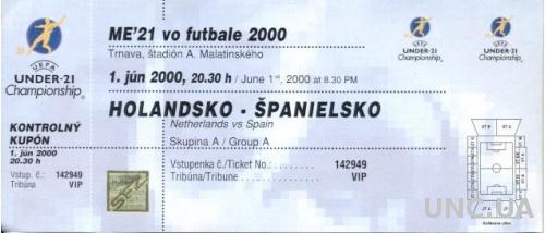 билет Испания-Голландия Евро-2000 молодежные / Spain-Netherlands Euro U21 ticket