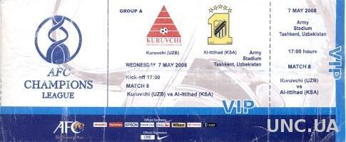 билет Kuruvchi,Uzbek.- Ittihad,Saudi Arab.2008 AFC Champions league match ticket