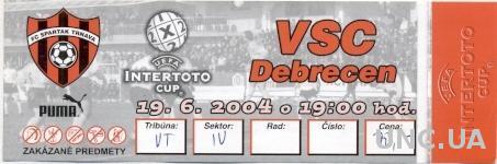 билет Spartak Trnava,Slovakia/Словак-VSC Debrecen,Hungary/Венг.2004 match ticket