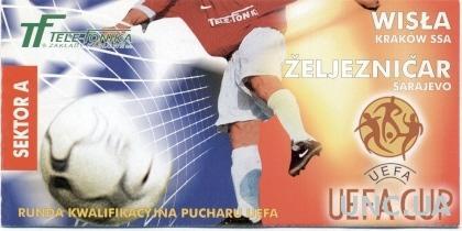 билет Wisla Krakow, Poland/Польша-FK Zeljeznicar,Bosnia/Босния 2000 match ticket