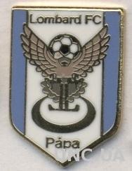 футбол.клуб Ломбард Папа (Венгрия) ЭМАЛЬ / Lombard FC,Hungary football pin badge
