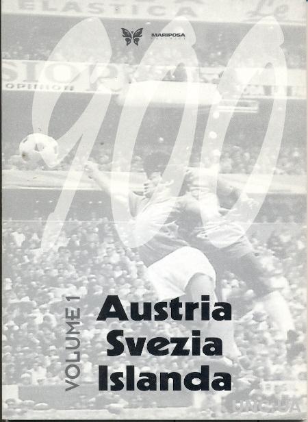 NOVECENTO ('900') том 1:Австрия-Швеция-Исландия итоги чемпионатов за всю историю