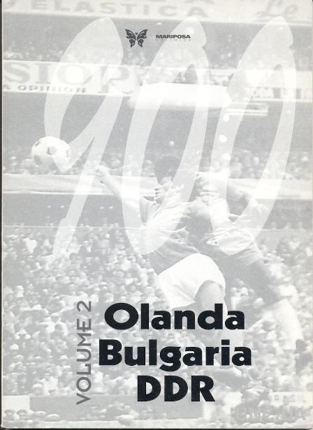 NOVECENTO ('900') том 2: Голландия-Болгария-ГДР итоги чемпионатов за всю историю
