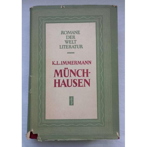 MUNCHHAUSEN. Romane, K.L. Immermann. Berlin 1955.