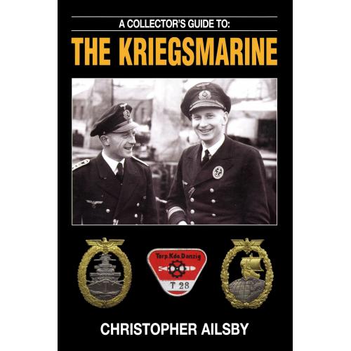 A Collector's Guide to The Kriegsmarine. Ailsby C. / Кригсмарине. Справочник коллекционера *PDF