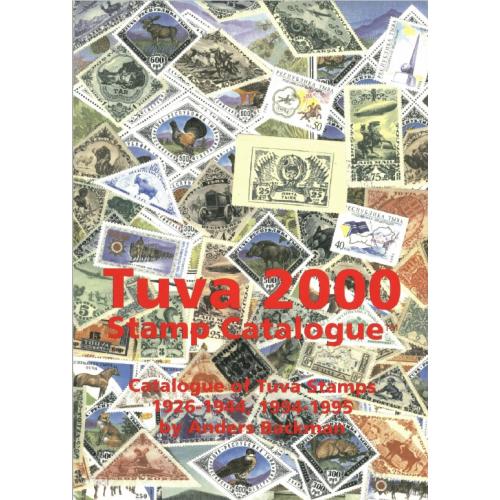 Anders Backman. Tuva 2000 Stamp Catalogue / Каталог марок Тувы (1998) *PDF