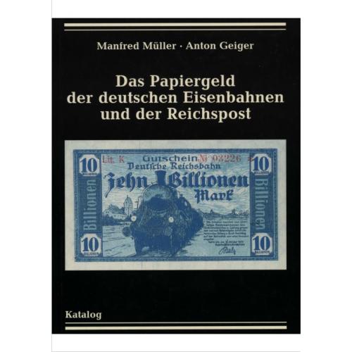 Das papiergeld der deutschen Eisenbahnen und der Reichspost. M. Muller / Нотгельды Германии *PDF