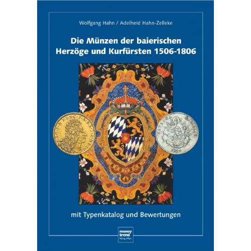 Die Münzen der Baierischen Herzöge und Kurfürsten 1506 - 1806 / Монеты Баварии 1506 - 1806 *PDF