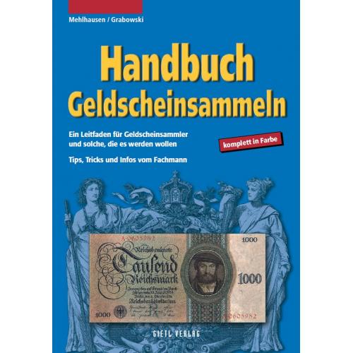 Handbuch Geldscheinsammeln. Wolfgang J. Mehlhausen, Hans-Ludwig Grabowski (2004) *PDF