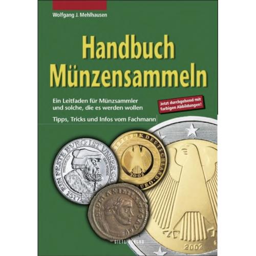 Handbuch Münzensammeln. Wolfgang J. Mehlhausen / Справочник по коллекционированию монет (2004) *PDF