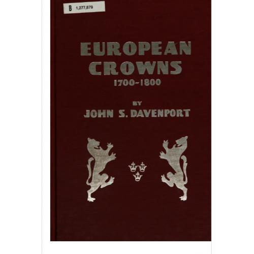 John S. Davenport. European Crowns, 1700-1800 (1961) *PDF