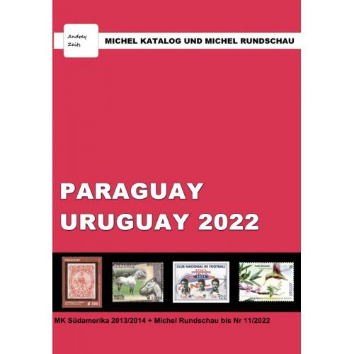 Каталог Michel + Rundschau 2022. Парагвай, Уругвай *PDF