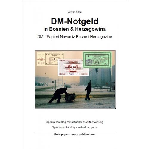 Klotz J. DM-Notgeld in Bosnien &amp; Herzegowina / Дойч-Марковые Боны Боснии и Герцеговины (2006) *PDF