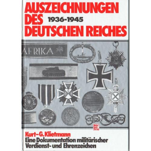 Kurt -G. Klietmann. Auszeichnungen des deutschen reiches 1936-1945 (2004) *PDF
