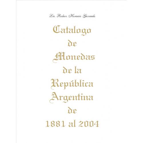 R. Horacio Gancedo. Catalogo de Monedas de la Republica Argentina 1881-2004 (2005) *PDF