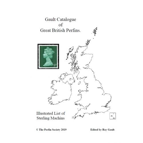 Roy Gault. Great British Postage Stamps known with Perfins. Sterling Machins (2019) *PDF