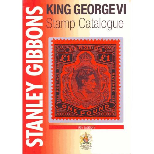 Stanley Gibbons. King George VI Stamp Catalogue. 9th Edition / Каталог марок Георга VI (2018) *PDF