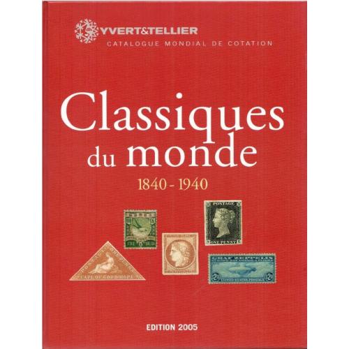 Yver&amp;Tellier. Catalogue des timbres classiques du monde. 1840-1940 (2005) *PDF