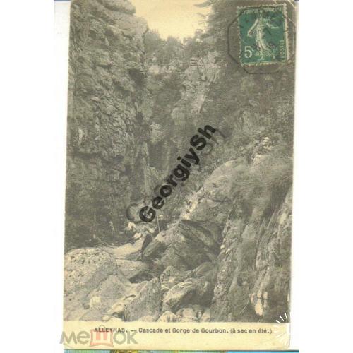 Alleyras Cascade et Gorge de Gourbon почта 08.07.1908  Водопад Аллейрас и ущелье Гурбон