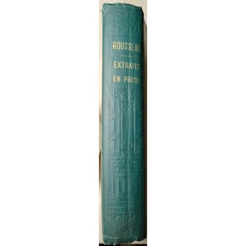 102.62 Выдержки из Ж.-Ж.Руссо, . J.-J. Rousseau. Extraits en prose. 1907 г.