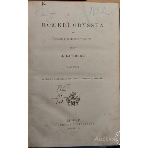 1348.9 Homeri Odyssea ad fidem librorum optimorum edidit J. la Roche 1862
