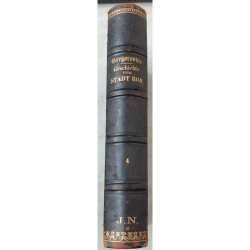 2681.48 ПАДЕНИЕ РИМСКОЙ ИМПЕРИИ.Gregorovius. Geschichte der STADT ROM.t.4 1859г.