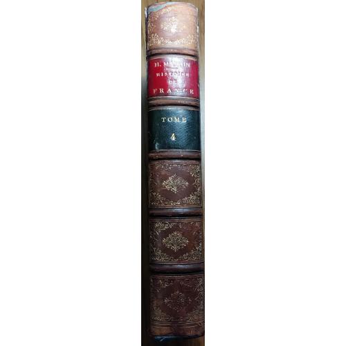 271.67 История Франции.1869 г. H.Martin Histoire de France.tome 4.