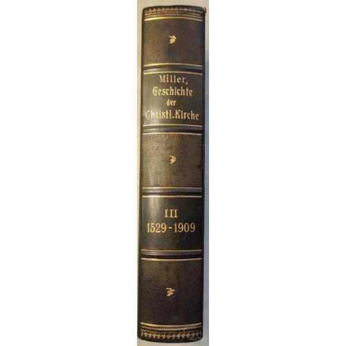 2803.51 Andrew Miller, Geschichte der Christlichen Kirche 1529-1909 t.3
