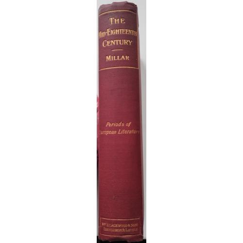 286.68 Середина восемнадцатого века ,1902.The Mid-Eighteenth Century. J.Hepburn Millar. Periods of 