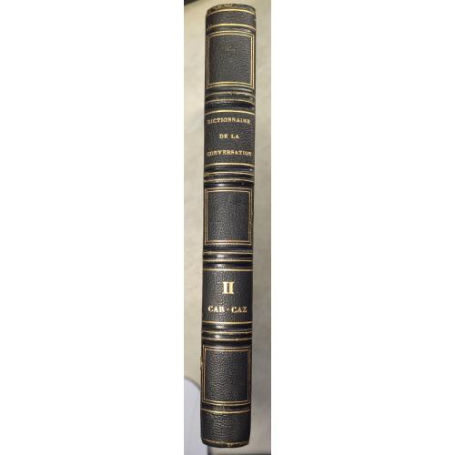 2966.55 Словарь раз. и чтения.1836 г. Dictionnaire de La Conversation Et de La Lecture t.ll 