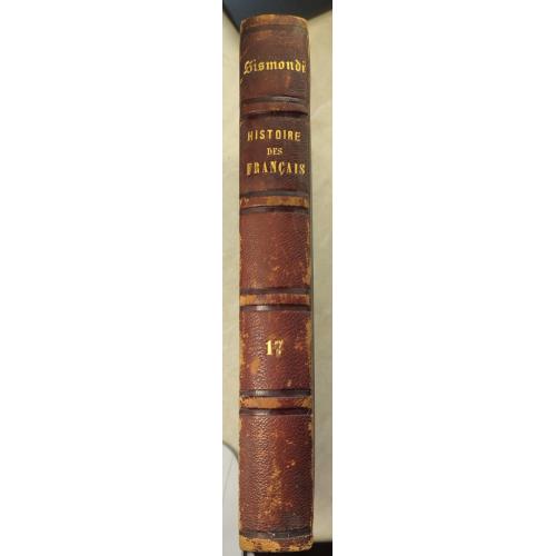 2984.55 История Французов1838. Sismondi.Histoire des Francais 1650-1679.tome t.17