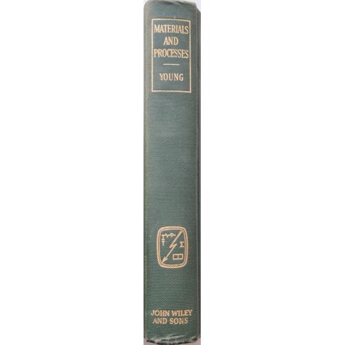 321.68  МАТЕРИАЛЫ И ПРОЦЕССЫ Под ред. Джеймс Ф. Янг,Materials and processes 1944 г.