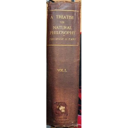 384.16 Treatise natural philosofhy W.Thomson 1867 год.Трактат о естественной философии