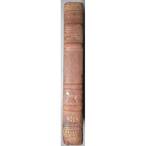 439а.76История Франции при Людовике XIII Bazin.1838. Histoire France sous Louis XIII t.1