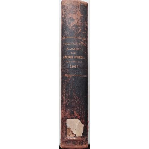 72.62 Морской альманах и астроном. эфемериды.1903The Nautical Almanac and Astronom.Ephemeris
