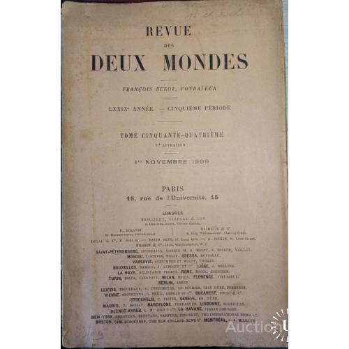 74.3 Revue des Deux Mondes 1 novembre 1909 г. Francois buloz, fondatеus.