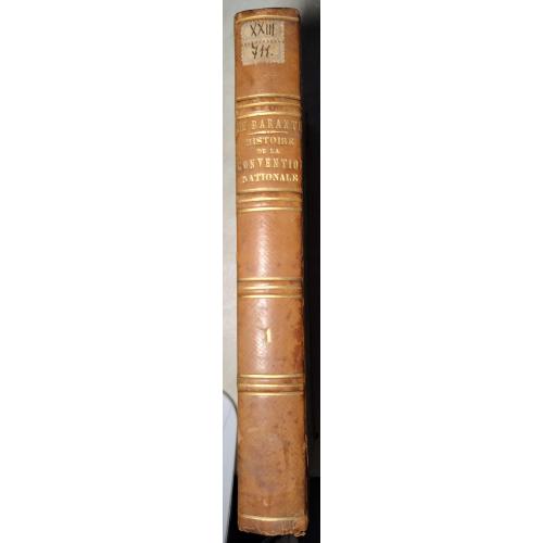 81.62 История Национальнoго собрания.Histoire de la Convention nationale.t.1 1852. M. Barante