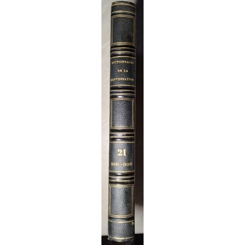 85.62  Словарь разговорной речи и аргументированное чтение 1856 г. Dictionnaire de la conversation