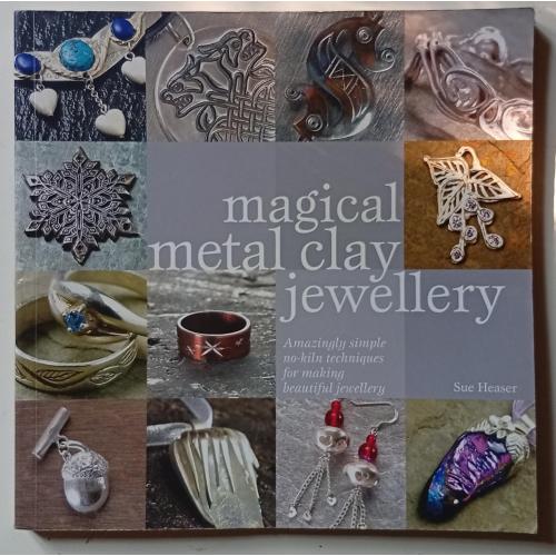 Каталог Magical Metal Clay Jewellery