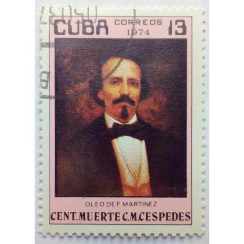 Куба 1974 Карлос Де Кеспедес, гашеная