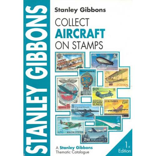 Stanley Gibbons - Collect Aircraft on Stamps / Самолеты на марках - *.pdf