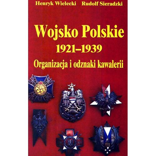 Wojsko Polskie 1921-1939. Organizacja i odznaki kawaleriii - *.pdf