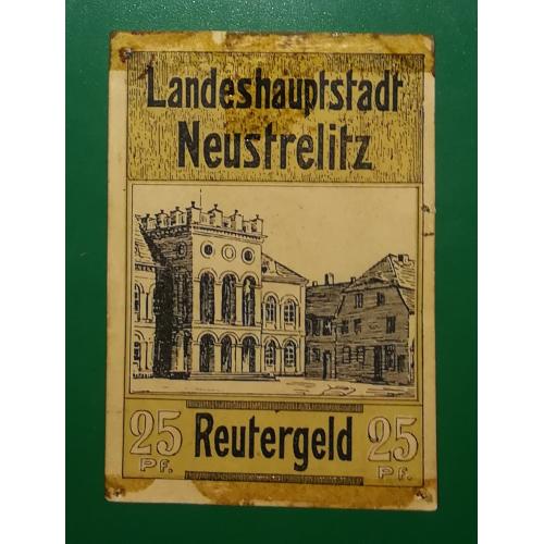 Германия Reutergeld ройтергельд, НЕ нотгельд 25 пфеннигов Нойштрелиц