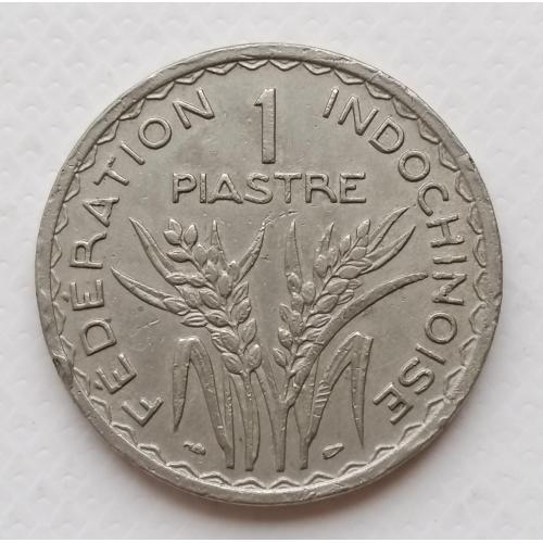 Французский Индокитай 1 пиастр а 1947г.