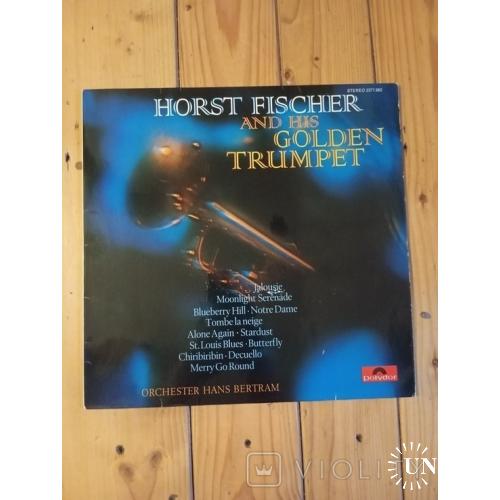 Платівка " Хорст Фішер і його золота труба"